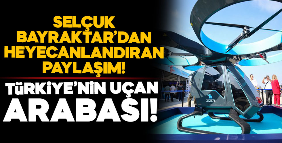 Cezeri ilk kez havalandı! Selçuk Bayraktar'dan heyecanlandıran paylaşım!