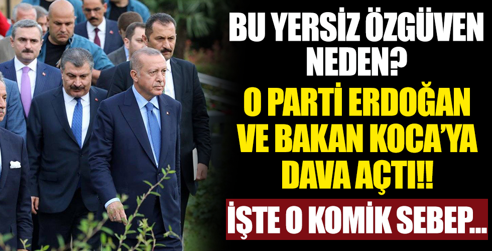 Erdoğan ve Bakan Koca'ya komik dava!