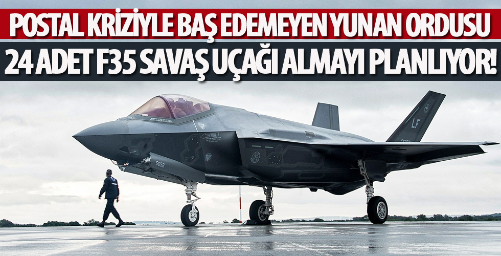 Yunan ordusu 24 adet F-35 savaş uçağı almayı planlıyor