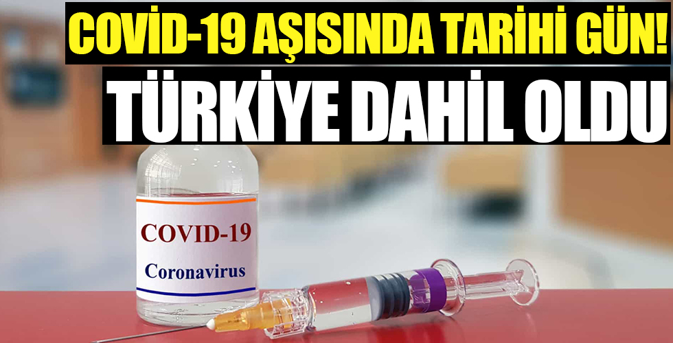Koronavirüs aşısında tarihi gün! Türkiye sürece dahil oldu, ilk deneme bugün...