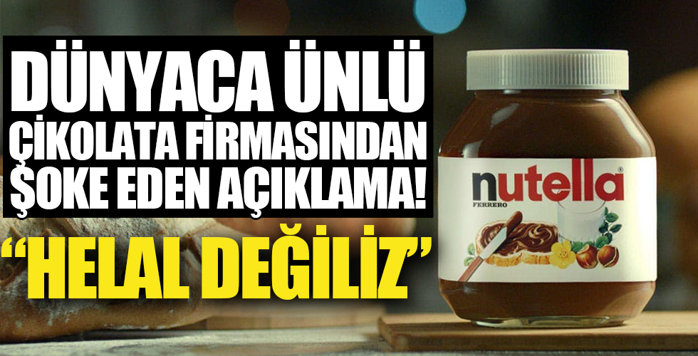 Nutella'dan şok tweet: 'Helal değiliz'
