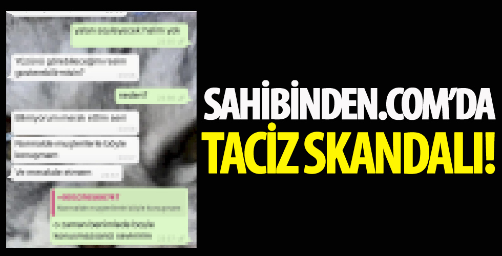 Sahibinden.com'da taciz skandalı