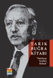 Tarık Buğra'nın Hayatı Ve Çalışmaları Kitapta Bir Araya Getirildi Haberi