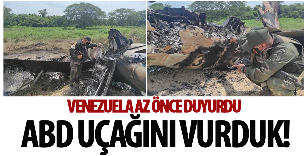 Venezuela, ABD'nin uçağını düşürdü!