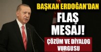 CUMHURBAŞKANı - Cumhurbaşkanı Erdoğan flaş mesaj...