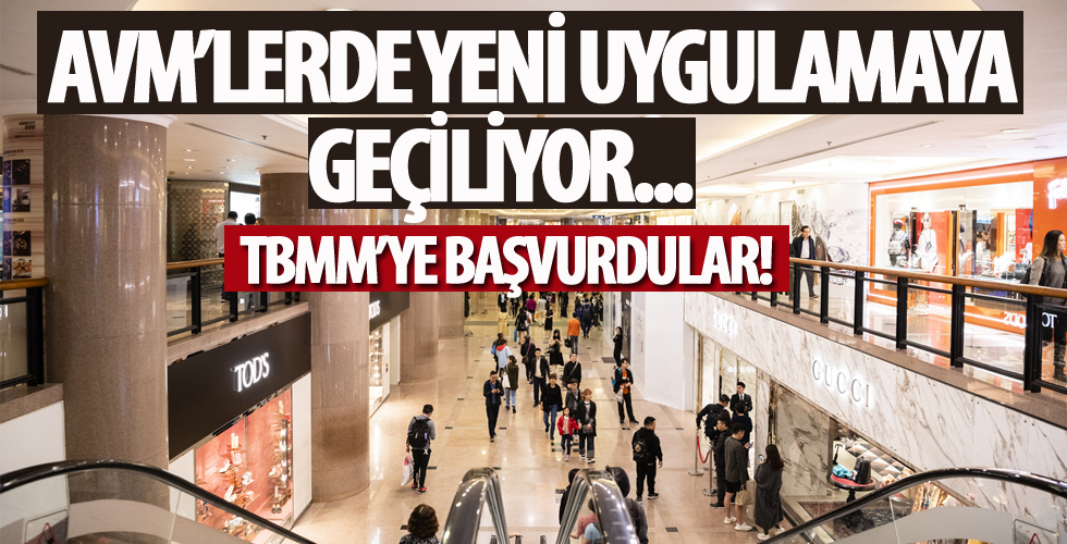 TBMM'ye başvurdular! AVM'lerde yeni uygulamaya geçilecek