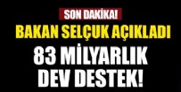 YATIRIM TEŞVİKİ - Bakan Selçuk açıkladı: 83 milyar TL'lik dev destek...