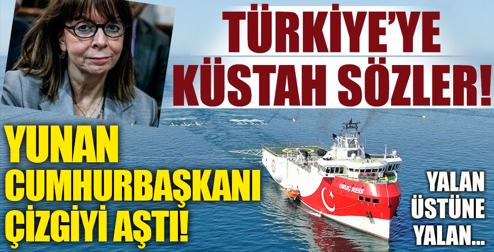 Yunan Cumhurbaşkanı çizgiyi aştı!