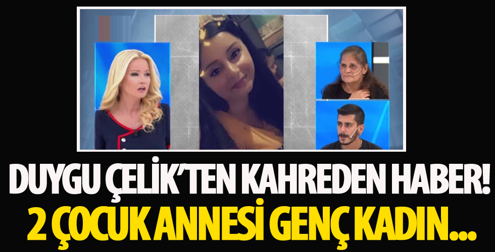 Duygu Çelik'ten kahreden haber