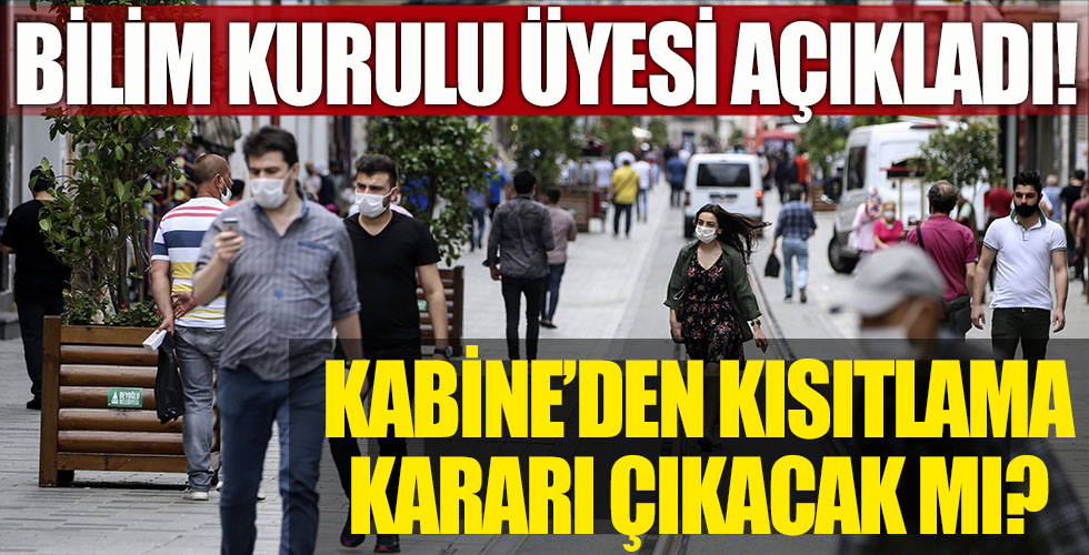 Kabine'den sokağa çıkma kısıtlaması gelecek mi?