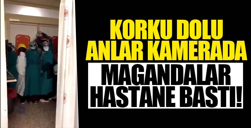 Sağlık çalışanlarına şiddet kamerada!