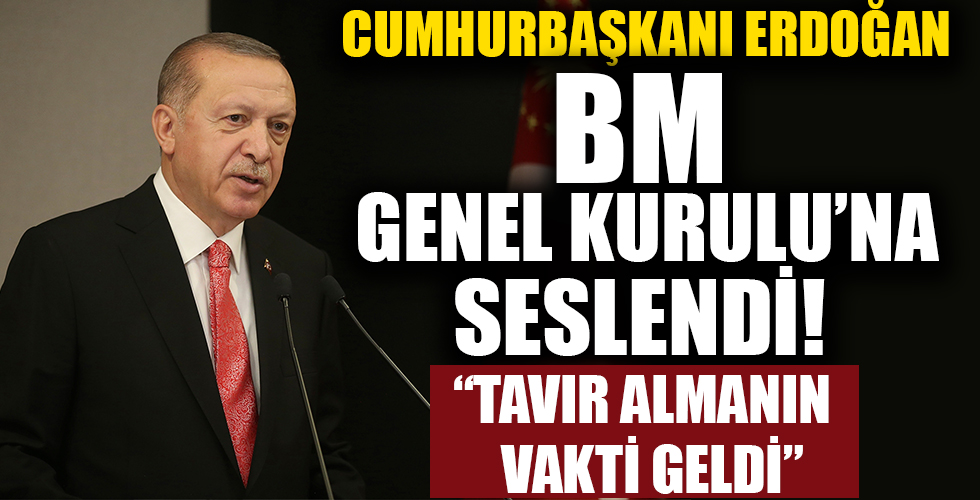 Cumhurbaşkanı Erdoğan BM'ye seslendi