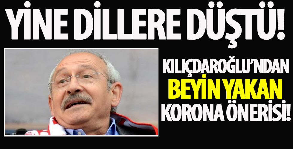 Kılıçdaroğlu'nun yeni Kovid-19 önerileri sosyal medyanın dilinde