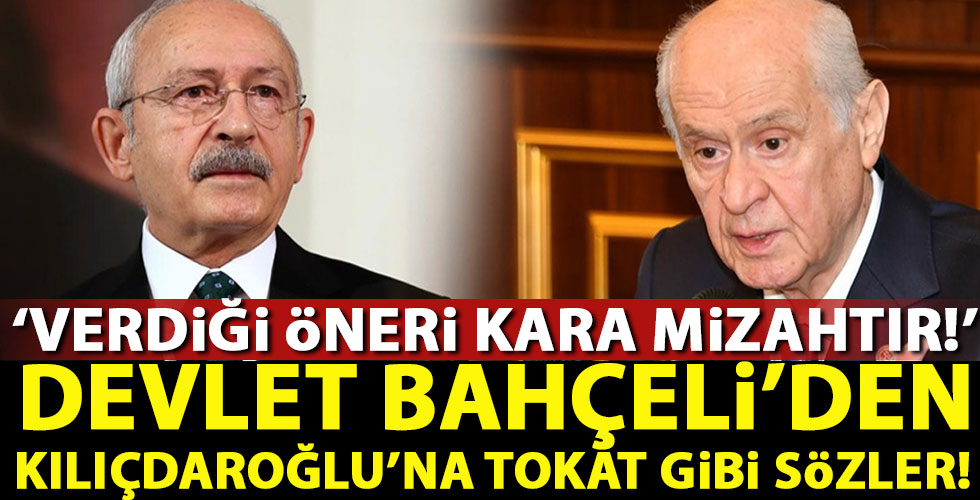MHP Lideri Bahçeli'den Kılıçdaroğlu'na tokat gibi sözler!