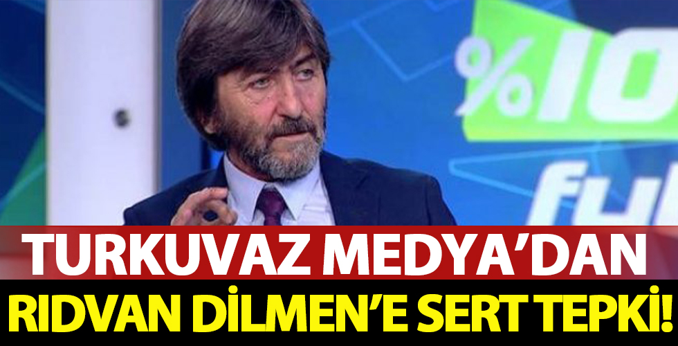 Turkuvaz Medya Grubu’ndan Rıdvan Dilmen’e sert tepki