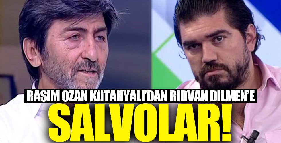 Rasim Ozan Kütahyalı'dan Rıdvan Dilmen'e salvolar!