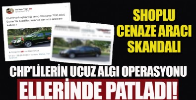 CHP’lilerin 'cenaze aracı' yalanı patladı
