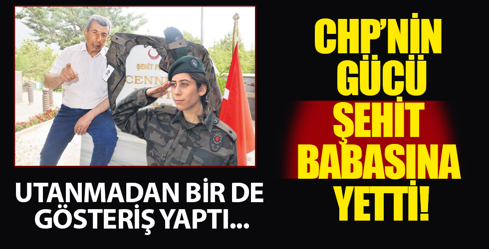 CHP'nin gücü şehit babasına yetti