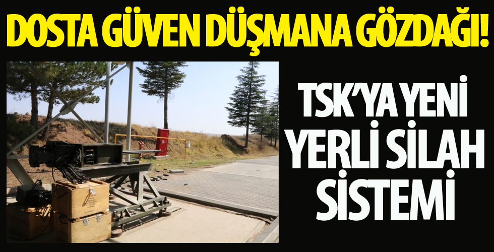 TSK'ya yeni yerli silah sistemi