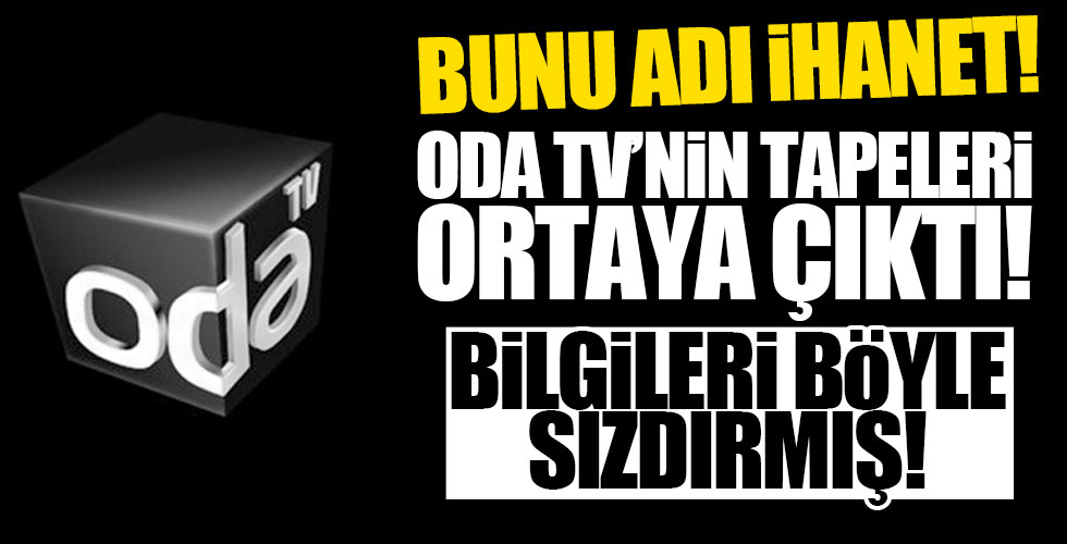 Oda Tv'nin tapeleri ortaya çıktı!