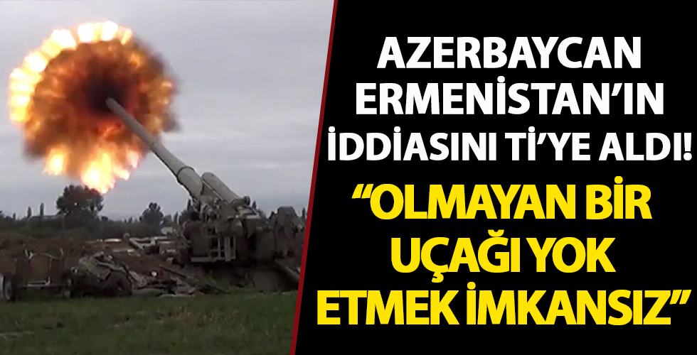 Azerbaycan'dan Ermenistan'a F-16 yanıtı: Olmayan bir uçağı yok etmek imkansız
