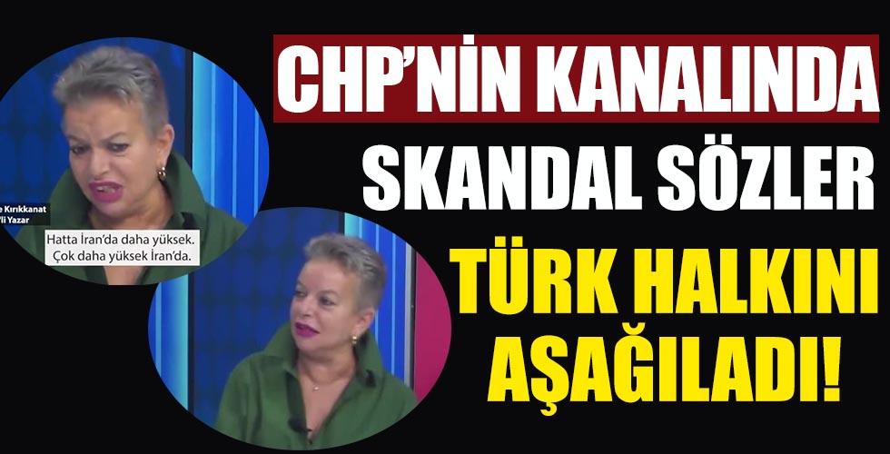 CHP'nin kanalında skandal sözler!