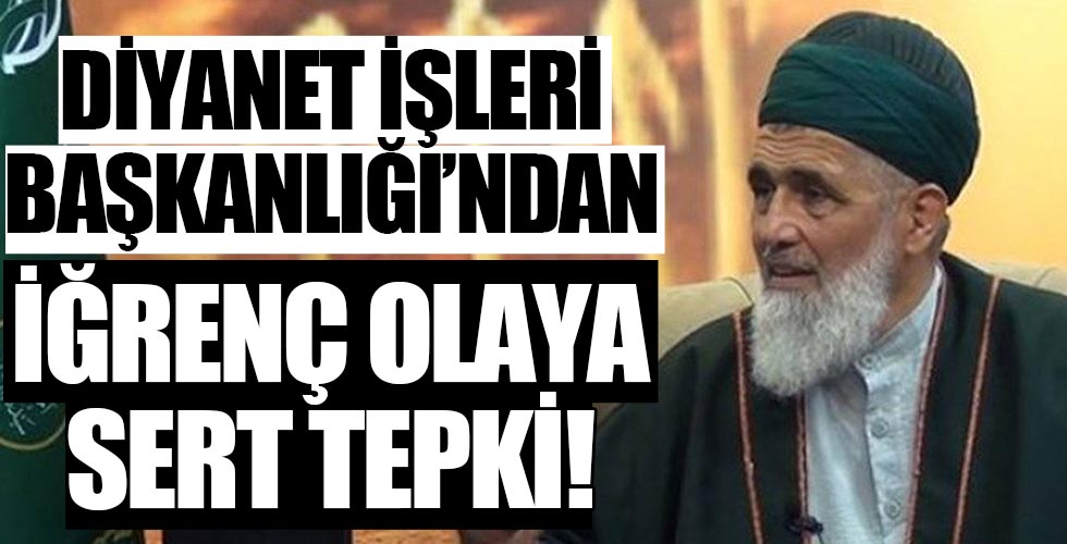 Diyanet İşleri Başkanlığı'ndan iğrenç olayla ilgili ilk açıklama!