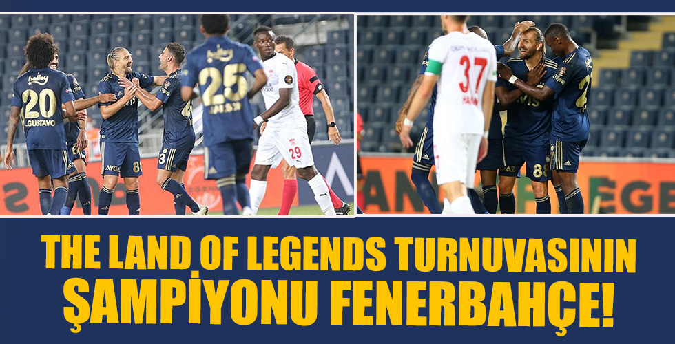 Fenerbahçe The Land Of Legends şampiyonu