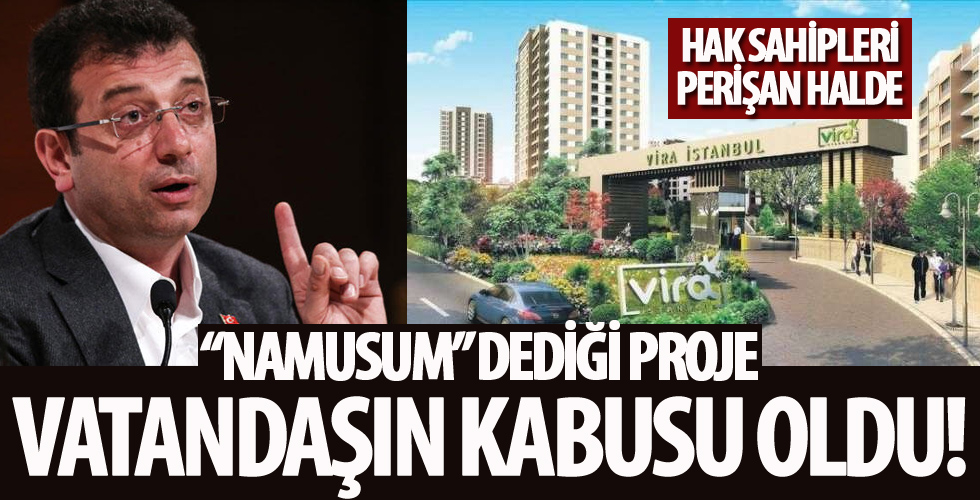 Ekrem İmamoğlu’nun ‘namusum’ dediği proje vatandaşların kabusu oldu!