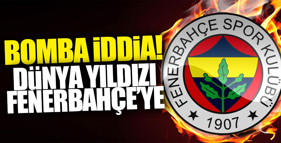 Fenerbahçe ile ilgili bomba iddia!