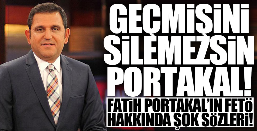 Geçmişini silemezsin Portakal!