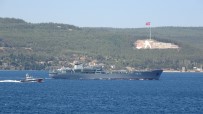 Rus Savaş Gemisi 'Andreevsky' Çanakkale Boğazı'ndan Geçti
