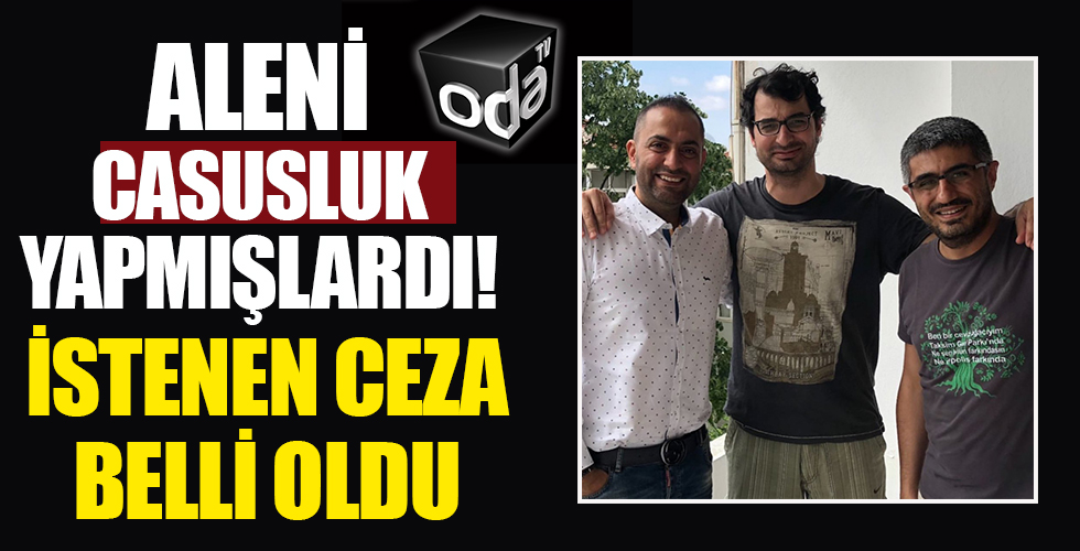 MİT şehidini ifşa etmişlerdi! Barış Pehlivan, Barış Terkoğlu ve Murat Ağırel için istenen ceza belli oldu