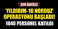POLİS ÖZEL HAREKAT - 'Yıldırım-10 Norduz' operasyonu başladı