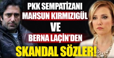 Berna Laçin ve Mahsun Kırmızıgül'den skandal sözler!