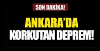 VASIP ŞAHIN - Ankara'da korkutan deprem!