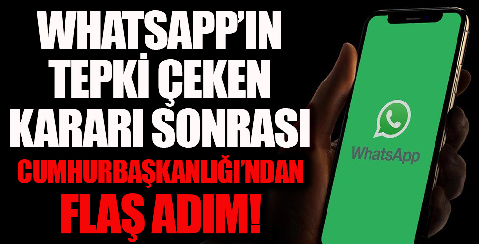 WhatsApp'ın tepki çeken kararı sonrası Cumhurbaşkanlığı'ndan 'yerli uygulama' hamlesi