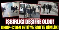 YUNANISTAN - FETÖ'nün DHKP-C ile işbirliği deşifre oldu! Sahte kimlik çıkarmışlar