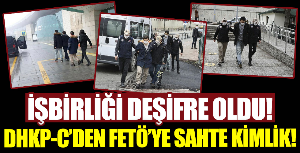 FETÖ'nün DHKP-C ile işbirliği deşifre oldu! Sahte kimlik çıkarmışlar