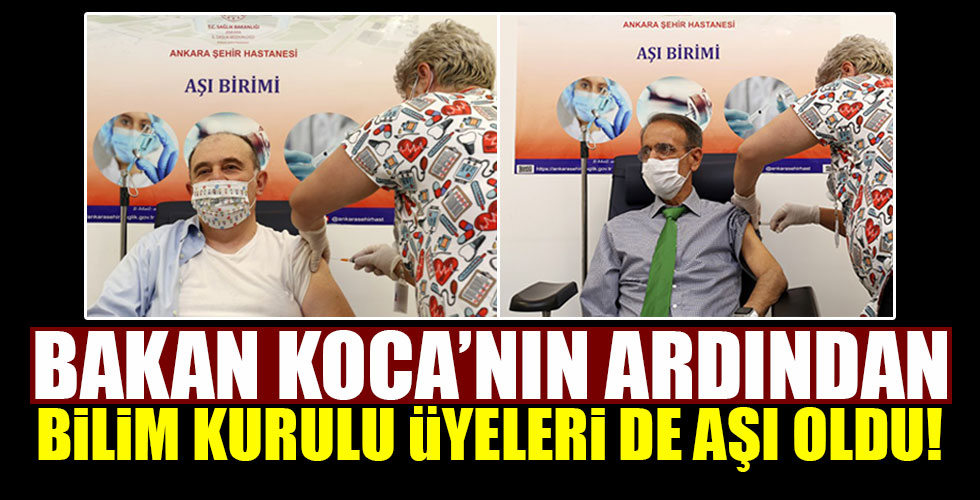 Bilim Kurulu üyeleri de aşı oldu!
