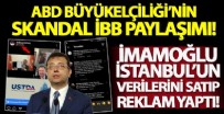 AMERIKA BIRLEŞIK DEVLETLERI - ABD Büyükelçiliği’nin İBB paylaşımına tepki yağdı!