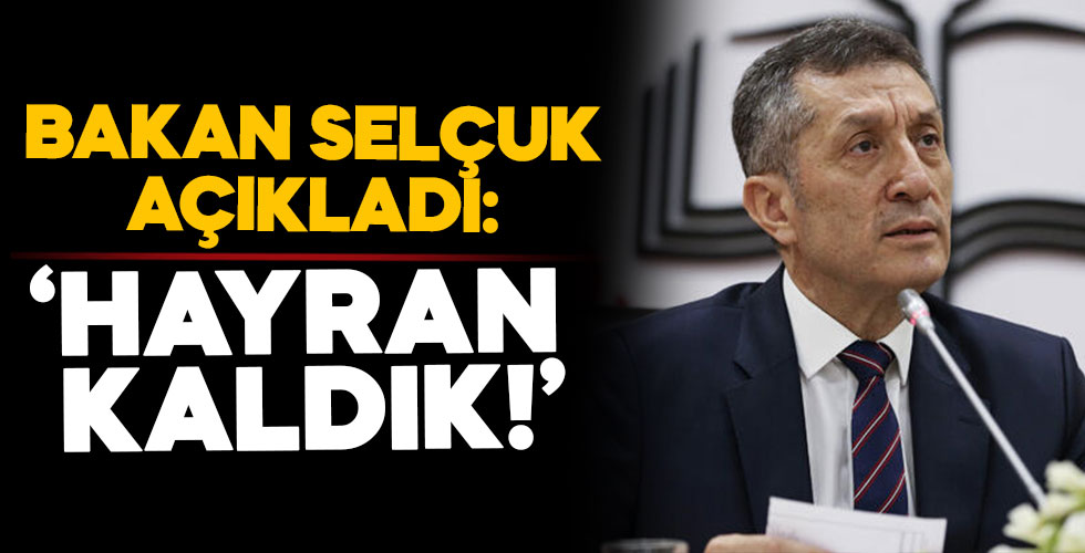 Bakan Selçuk açıkladı: 'Hayran kaldık!'