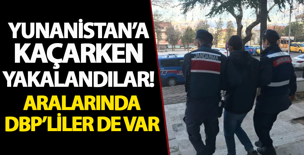 Meriç'ten Yunanistan'a kaçarken yakalandılar! Aralarında DBP'liler de var...