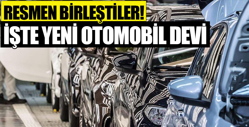 Dünyaya duyuruldu Resmen birleştiler! İşte yeni otomotiv devi…