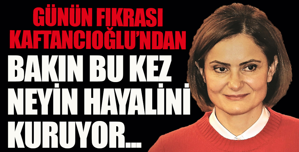 Günün fıkrası Canan Kaftancıoğlu'ndan geldi