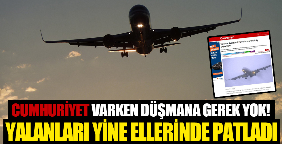 Cumhuriyet gazetesinin İstanbul Havalimanı yalanı elinde patladı! İGA'dan iftiraya net cevap!