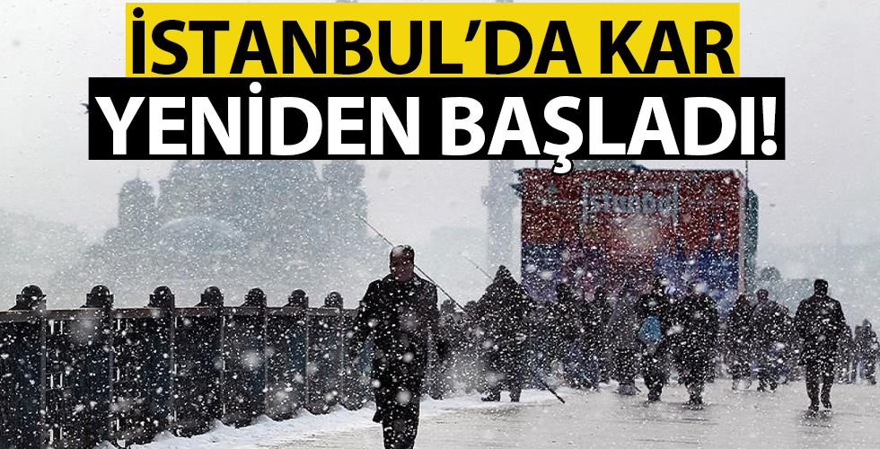İstanbul'da kar yağışı yeniden başladı: İşe gideceklere uyarı