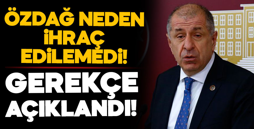 Özdağ neden ihraç edilmedi! Mahkeme gerekçeyi açıkladı!