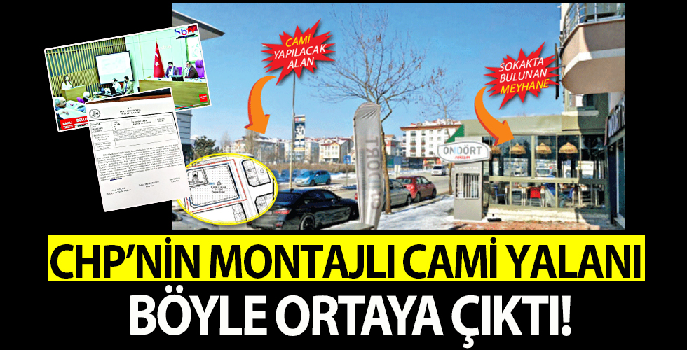 CHP’den montajlı cami yalanı! AK Parti’nin Bolu’daki camiye değil, karşısındaki meyhaneye ‘hayır’ dediği ortaya çıktı