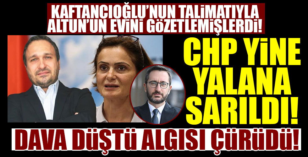 CHP yine yalana sarıldı!